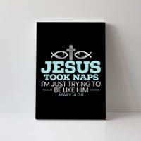 Jesus Took Naps Religious Pastor Bible Scripture Christian Canvas