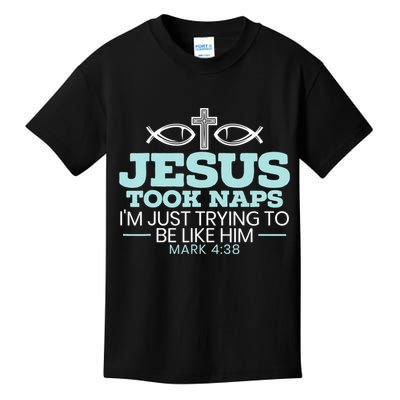 Jesus Took Naps Religious Pastor Bible Scripture Christian Kids T-Shirt