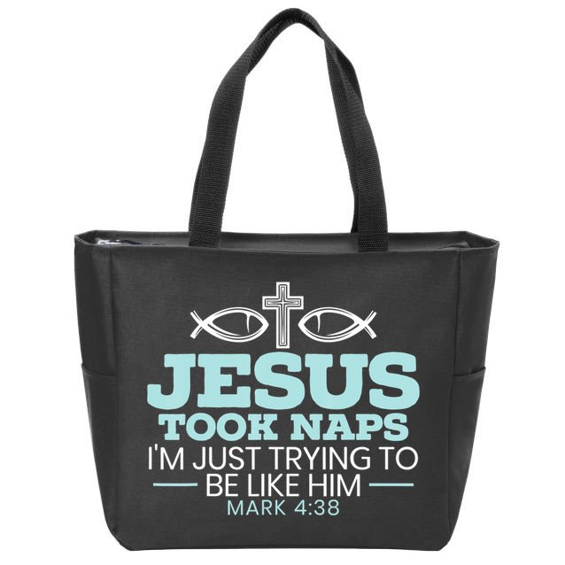Jesus Took Naps Religious Pastor Bible Scripture Christian Zip Tote Bag
