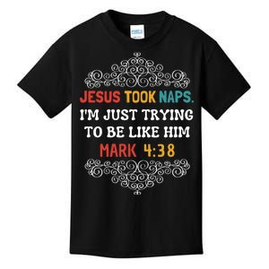 Jesus Took Naps Mark 4:38 Christian Funny Faith Kids T-Shirt