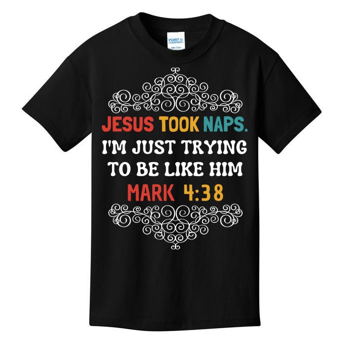 Jesus Took Naps Mark 4:38 Christian Funny Faith Kids T-Shirt