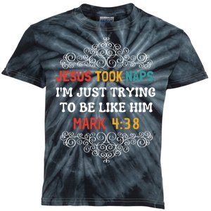 Jesus Took Naps Mark 4:38 Christian Funny Faith Kids Tie-Dye T-Shirt