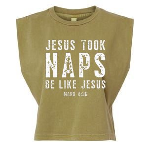 Jesus Took Naps Be Like Jesus Mark 438 Christian Quotes Garment-Dyed Women's Muscle Tee