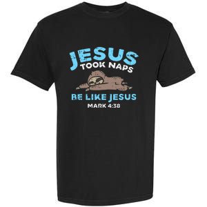 Jesus Took Naps Sloth Bible Verse God Christian Garment-Dyed Heavyweight T-Shirt