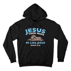 Jesus Took Naps Sloth Bible Verse God Christian Hoodie