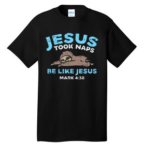 Jesus Took Naps Sloth Bible Verse God Christian Tall T-Shirt