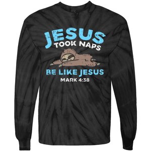 Jesus Took Naps Sloth Bible Verse God Christian Tie-Dye Long Sleeve Shirt