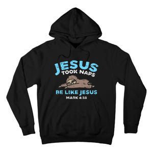 Jesus Took Naps Sloth Bible Verse God Christian Tall Hoodie