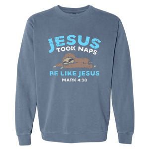 Jesus Took Naps Sloth Bible Verse God Christian Garment-Dyed Sweatshirt