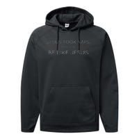 Jesus Took Naps Be Like Jesus  Mark 438 Performance Fleece Hoodie