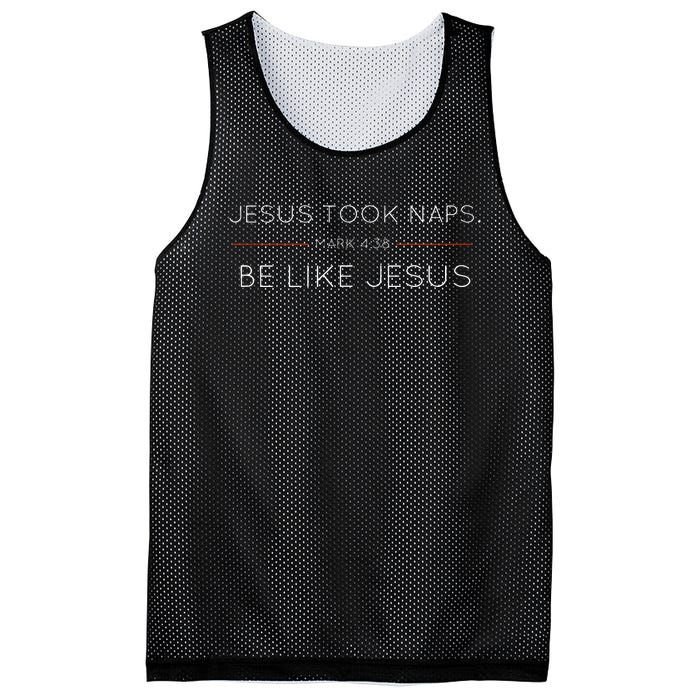 Jesus Took Naps Be Like Jesus  Mark 438 Mesh Reversible Basketball Jersey Tank