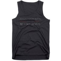 Jesus Took Naps Be Like Jesus  Mark 438 Tank Top