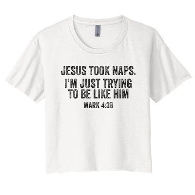 Jesus Took Naps Mark 438 Christian Funny Faith Women's Crop Top Tee