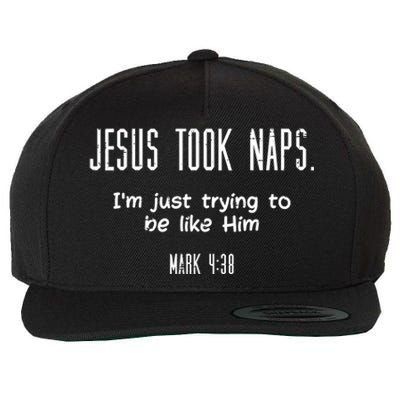 Jesus Took Naps Mark 438 Funny Saying Christian Wool Snapback Cap