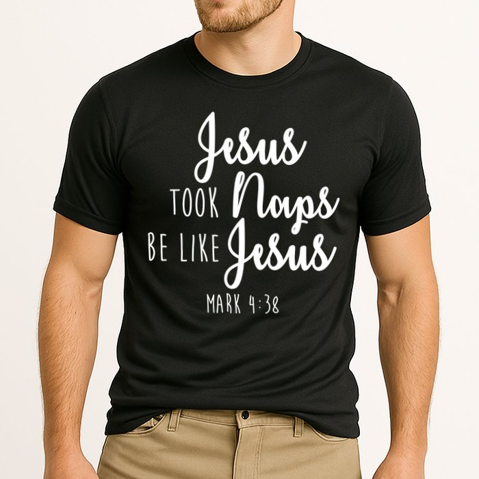 Jesus Took Naps Be Like Jesus Mark 4:38 Cooling Performance Crew T-Shirt