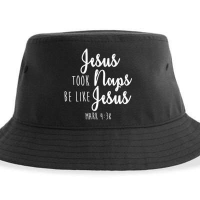 Jesus Took Naps Be Like Jesus Mark 4:38 Sustainable Bucket Hat