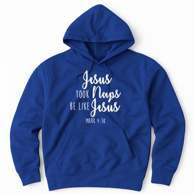 Jesus Took Naps Be Like Jesus Mark 4:38 Hoodie