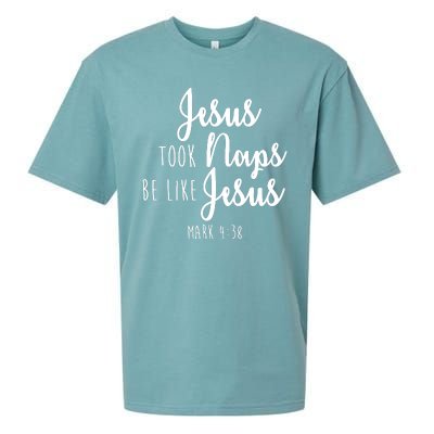 Jesus Took Naps Be Like Jesus Mark 4:38 Sueded Cloud Jersey T-Shirt