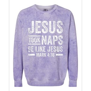 Jesus Took Naps Be Like Jesus Religious Christian Church Colorblast Crewneck Sweatshirt