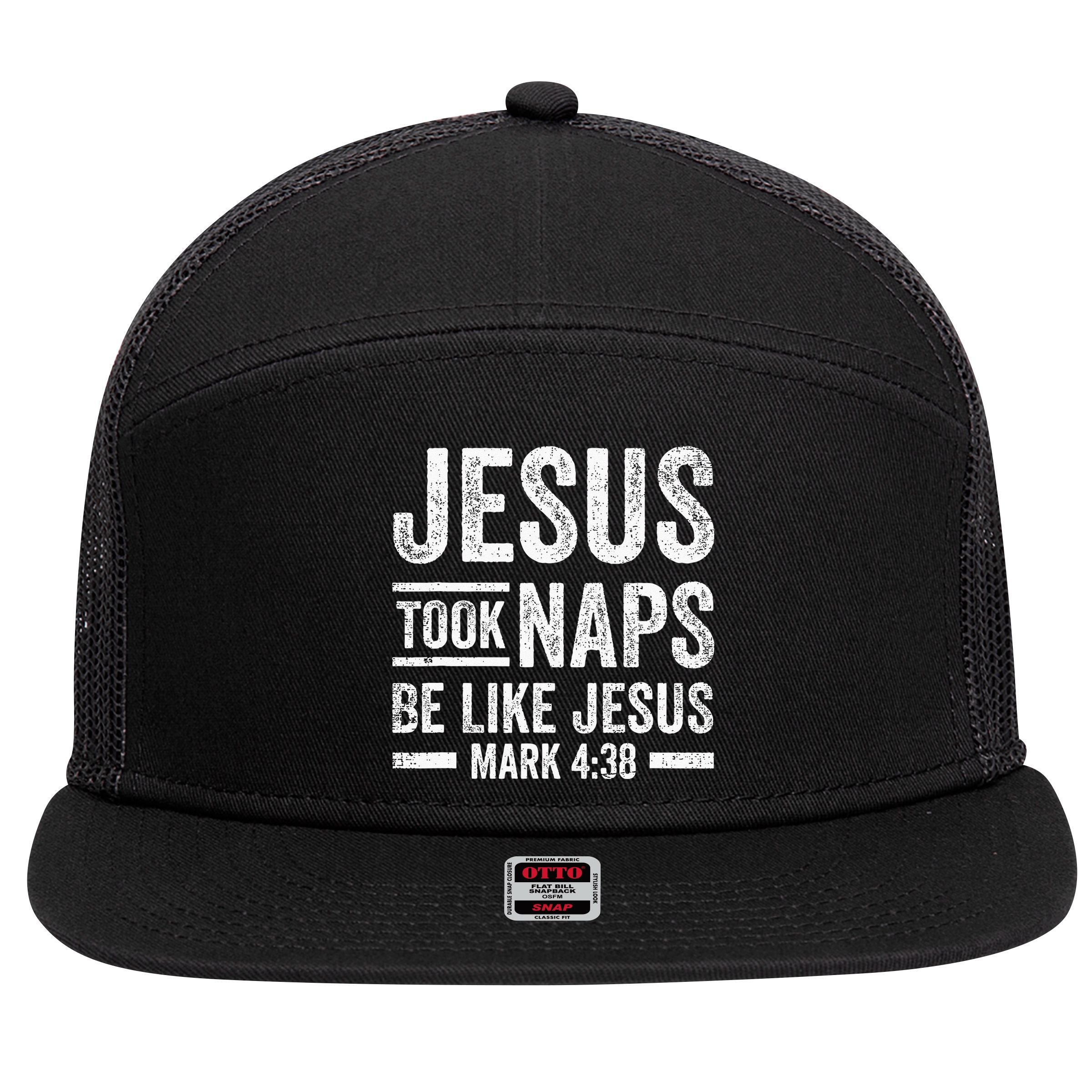 Jesus Took Naps Be Like Jesus Religious Christian Church 7 Panel Mesh Trucker Snapback Hat