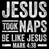 Jesus Took Naps Be Like Jesus Religious Christian Church T-Shirt