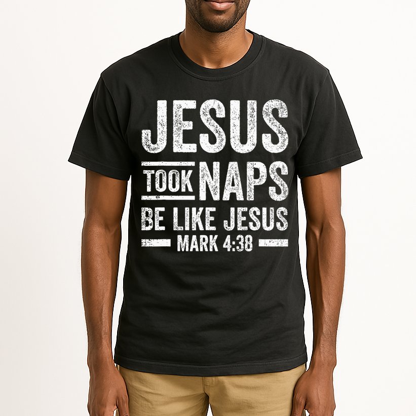 Jesus Took Naps Be Like Jesus Religious Christian Church Tall T-Shirt