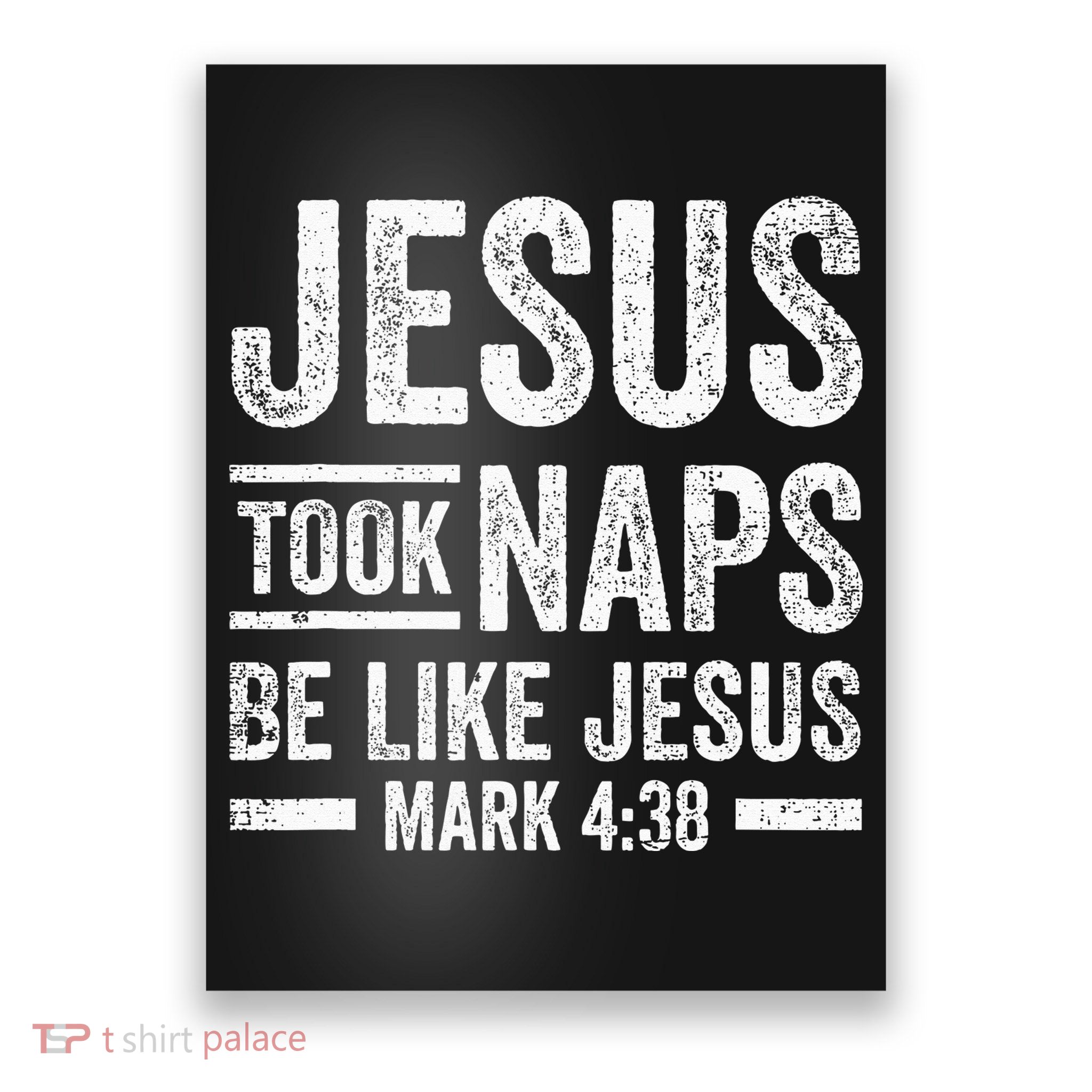 Jesus Took Naps Be Like Jesus Religious Christian Church Poster
