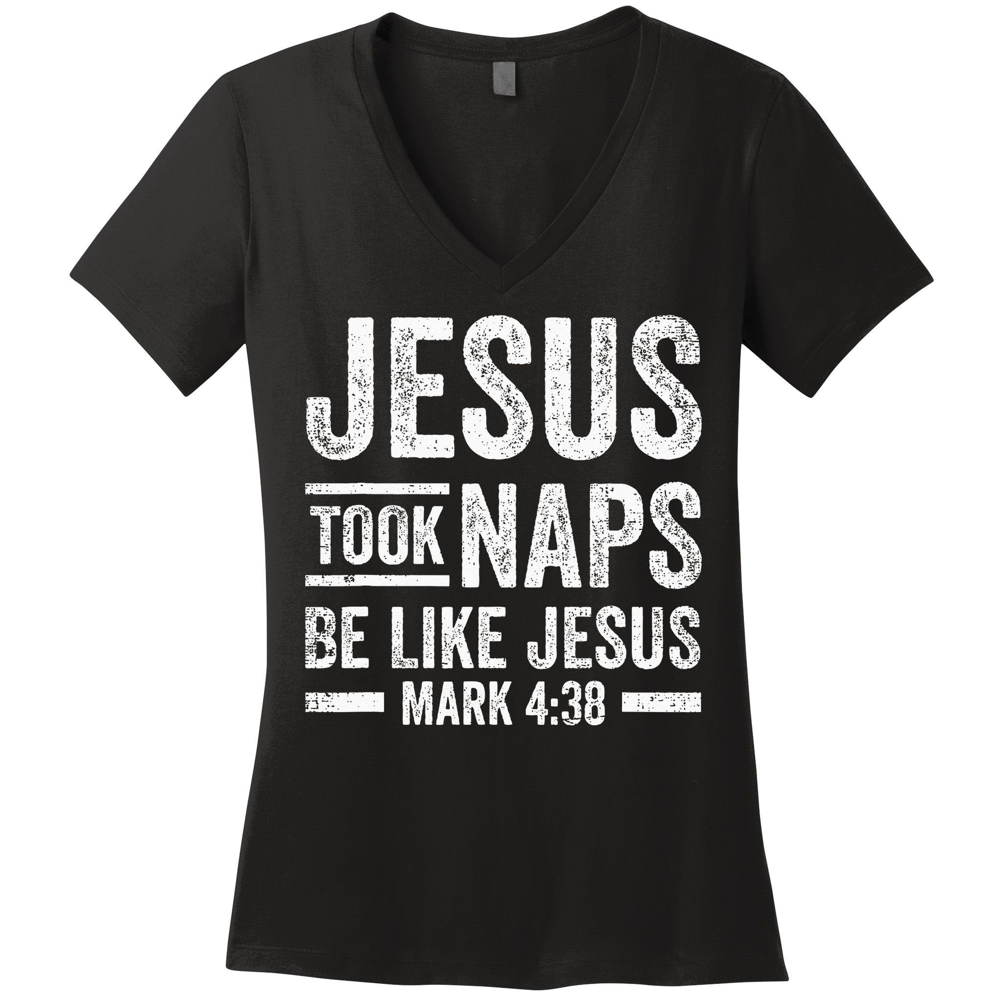 Jesus Took Naps Be Like Jesus Religious Christian Church Women's V-Neck T-Shirt