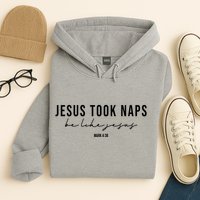 Jesus Took Naps Be Like Jesus Hoodie