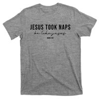 Jesus Took Naps Be Like Jesus T-Shirt