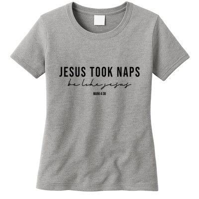 Jesus Took Naps Be Like Jesus Womens T-Shirt