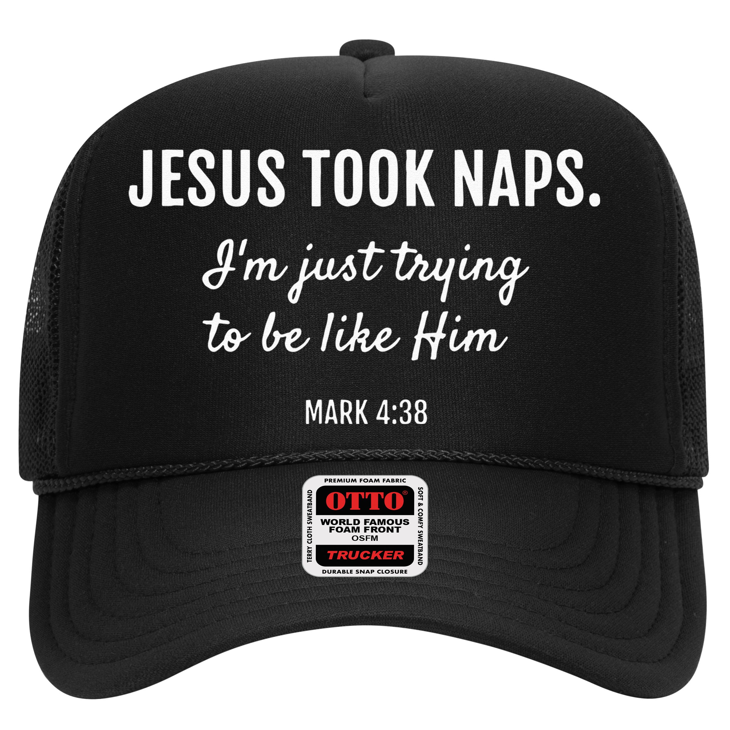 Jesus Took Naps I'm Just Trying Mark 4 38 Funny Faith Hat