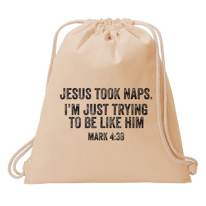 Jesus Took Naps Mark 438 Christian Funny Faith Drawstring Bag
