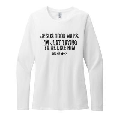 Jesus Took Naps Mark 438 Christian Funny Faith Womens CVC Long Sleeve Shirt