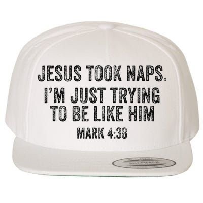Jesus Took Naps Mark 438 Christian Funny Faith Wool Snapback Cap