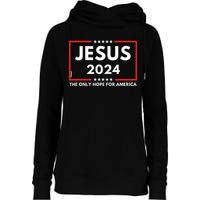 Jesus The Only Hope For America 2024 Womens Funnel Neck Pullover Hood