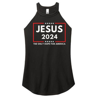 Jesus The Only Hope For America 2024 Women's Perfect Tri Rocker Tank