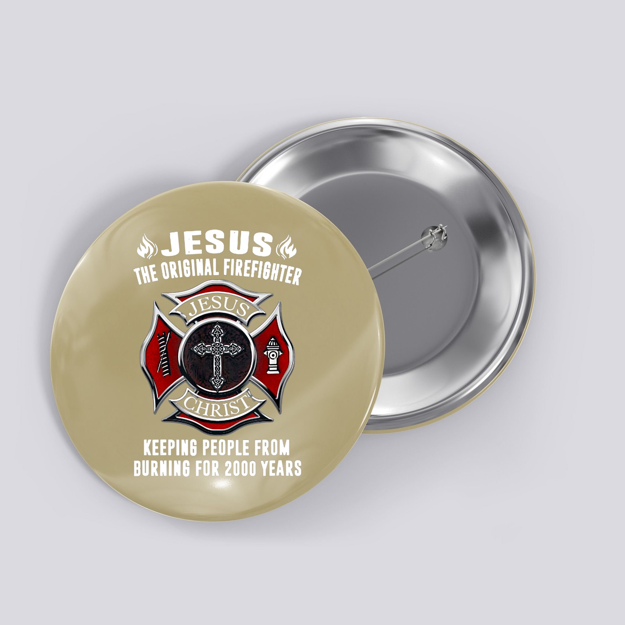 Jesus The Original Firefighter Button