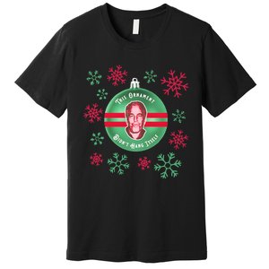 Je This Ornament Didn’T Hang Itself Ugly Christmas Sweater Premium T-Shirt