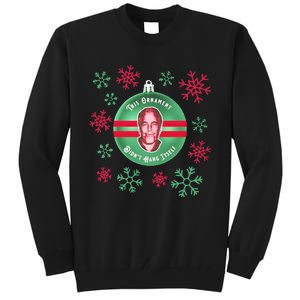 Je This Ornament Didn’T Hang Itself Ugly Christmas Sweater Tall Sweatshirt