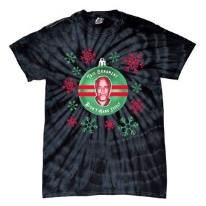 Je This Ornament Didn’T Hang Itself Ugly Christmas Sweater Tie-Dye T-Shirt