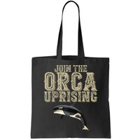 Join The Orca Uprising Bag