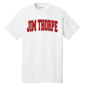 Jim Thorpe Pa Pennsylvania Varsity Style Usa Tall T-Shirt