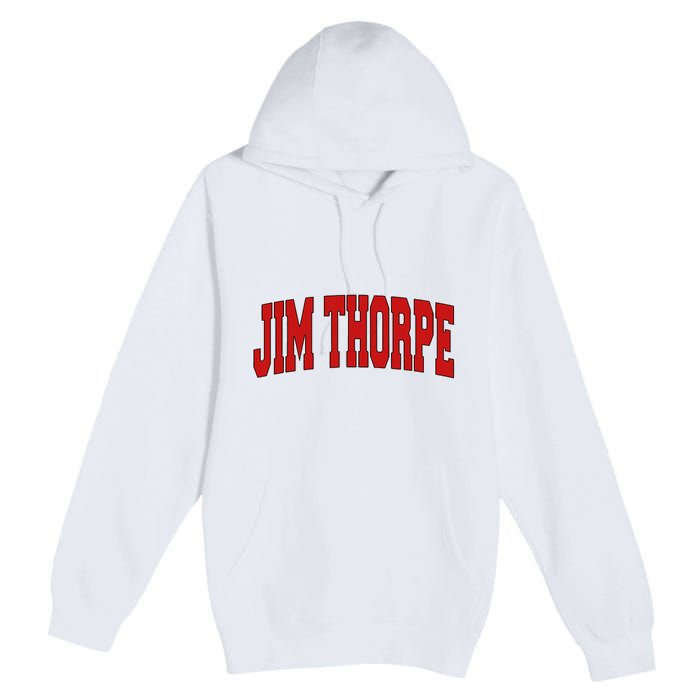 Jim Thorpe Pa Pennsylvania Varsity Style Usa Premium Pullover Hoodie