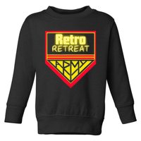 Join The Retro Retreat Army Toddler Sweatshirt