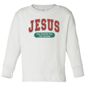 Jesus The Reason For The Season Faith Christmas Toddler Long Sleeve Shirt