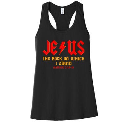 Jesus The Rock, Christian On Which I Stand, Matthew 724-25 Women's Racerback Tank