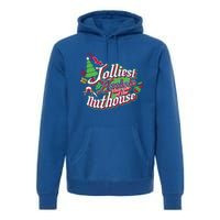 Jolliest This Side Of The Nuthouse Gym Funny Weightlifting Gift Premium Hoodie