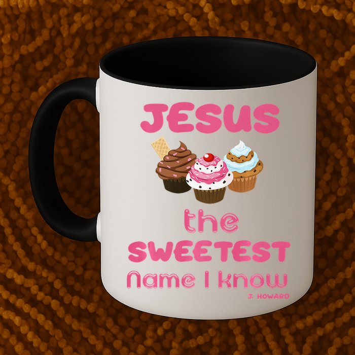 Jesus The Sweetest Name I Know Mug