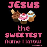 Jesus The Sweetest Name I Know Women's Crop Top Tee